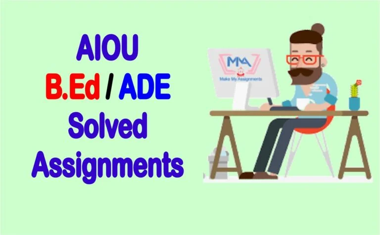 AIOU BED and ADE Solved Assignments