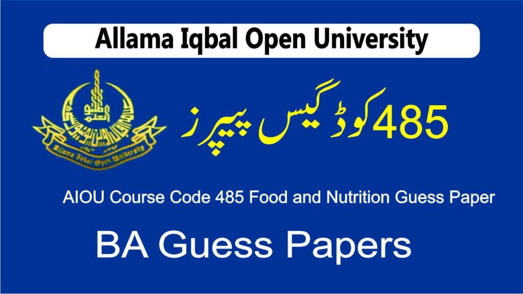 AIOU Course Code 485 Health and Nutrition Guess Paper