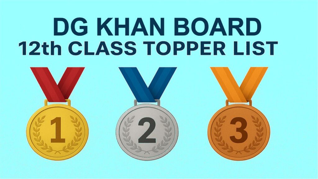 DG Khan Board 12th Class Topper List 2025
