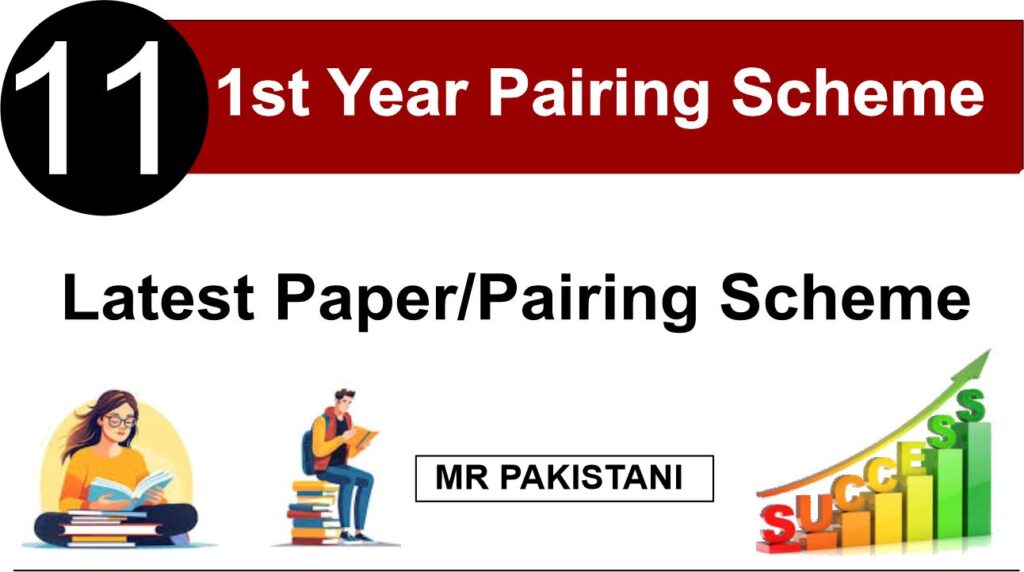 All Subjects Latest Pairing Scheme for 11th Class