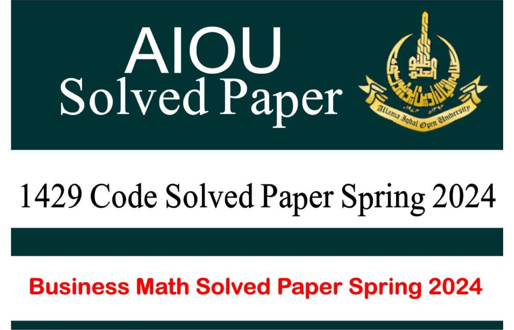 1429 Code Business Math Solved Paper Spring 2024