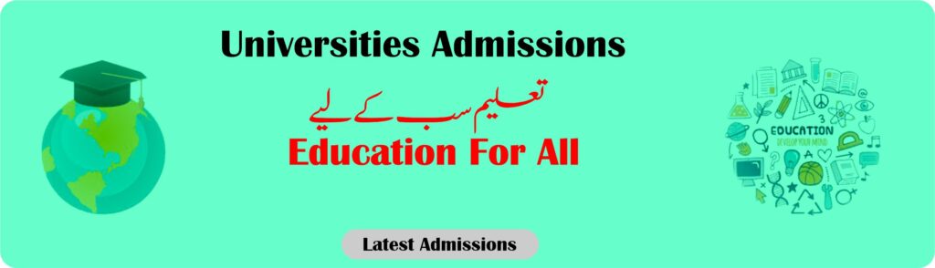 Universities Admission Open in Pakistan Fall 2025