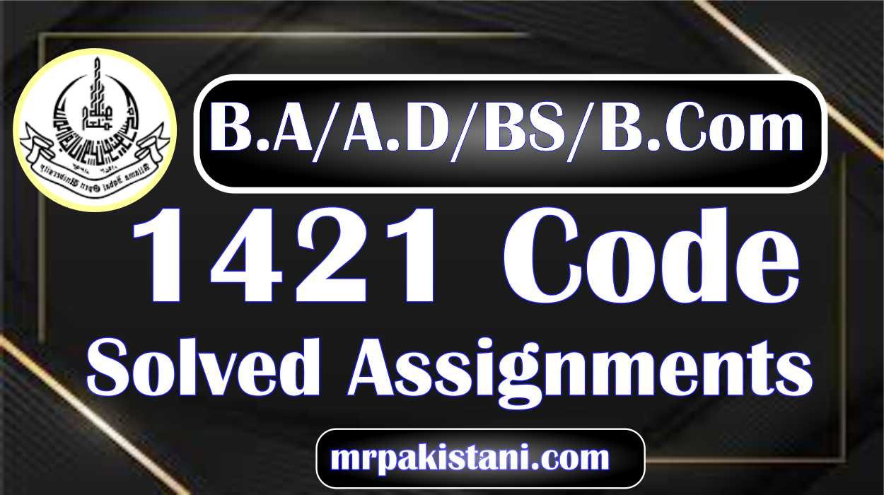 AIOU 1421 Code Introduction to Environment Solved Assignments 2025