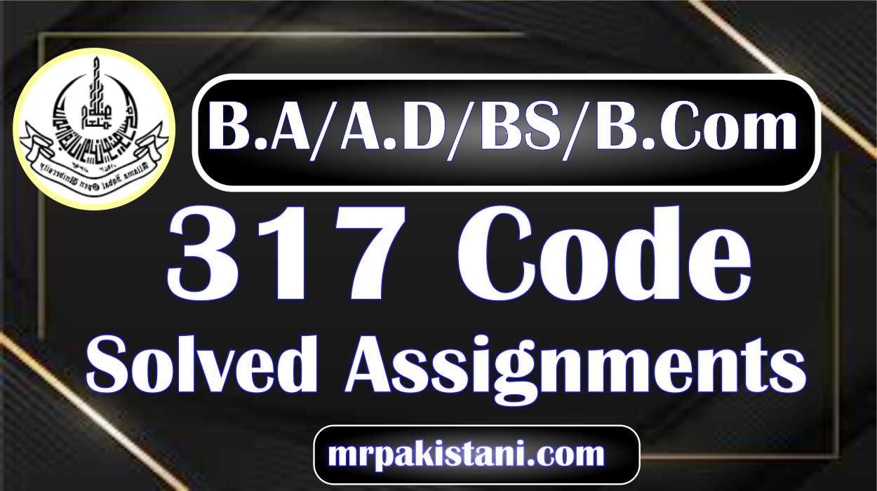 Keycode 317 AIOU 317 Code Pakistan Studies Solved Assignments Autumn 2025 - MR ...