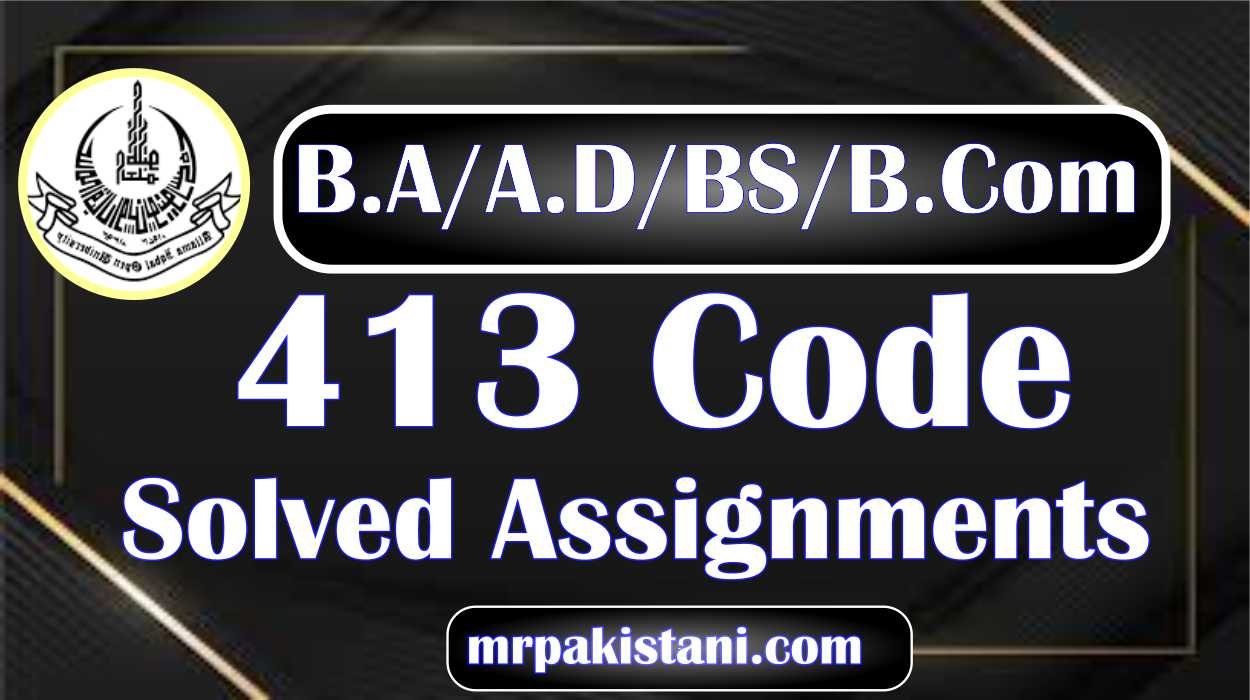 AIOU 413 Code Sociology – II Solved Assignments 2025