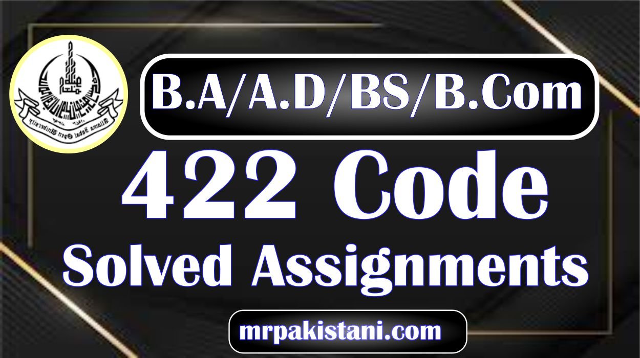 AIOU 422 Code Organizing Library Resources Solved Assignments 2025
