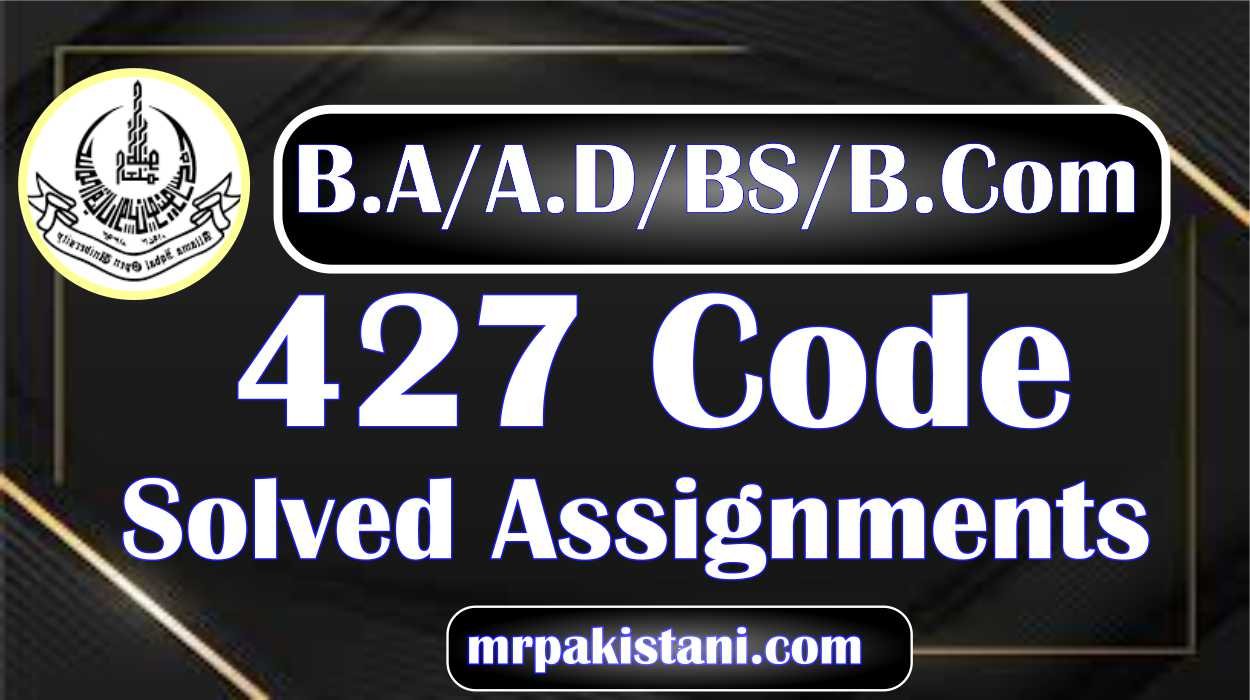 AIOU 427 Code Pakistani Adab – I Solved Assignments 2025