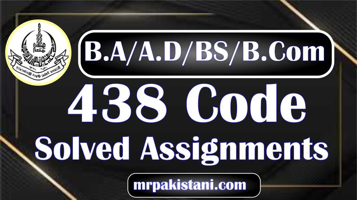 AIOU 438 Code Principles of Accounting Solved Assignments 2025