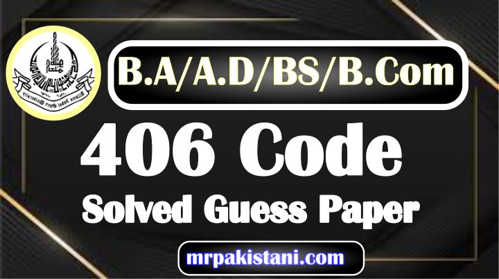 AIOU 406 Code Solved Guess Paper
