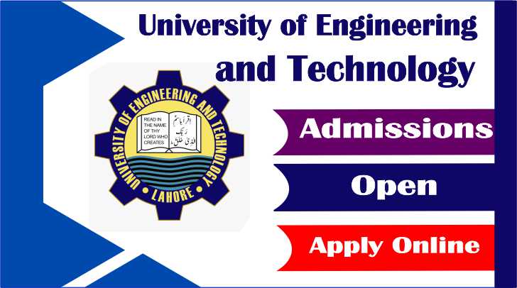UET Admissions Open 2025 – Apply Till July 11