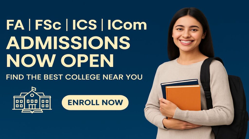 FA, FSC, ICS, ICom Admissions Now Open