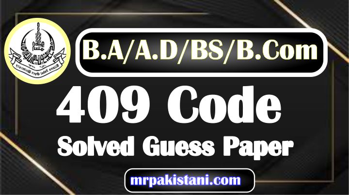 AIOU 409 Code Solved Guess Paper