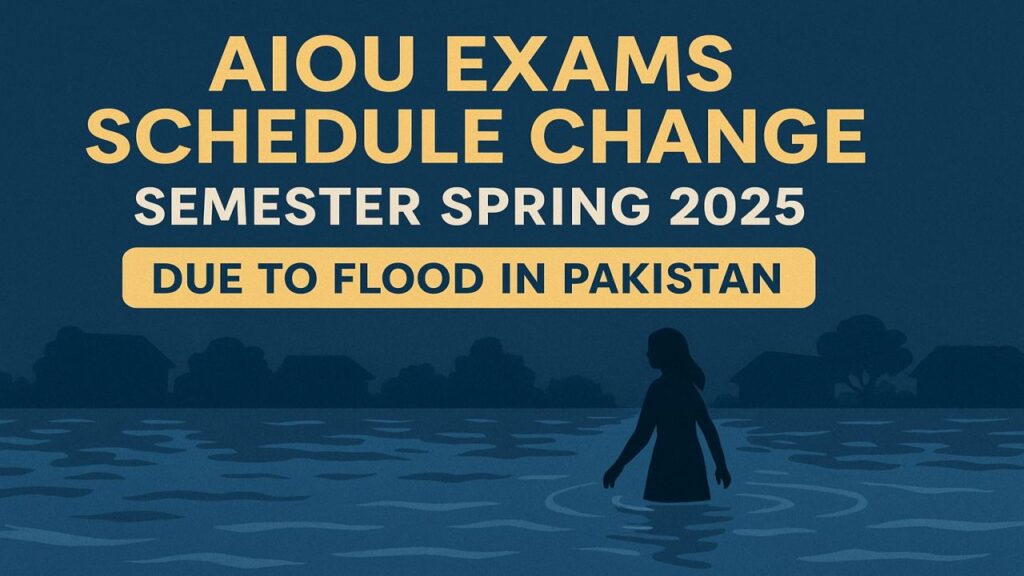 AIOU Exams Schedule Change for Semester Spring 2025