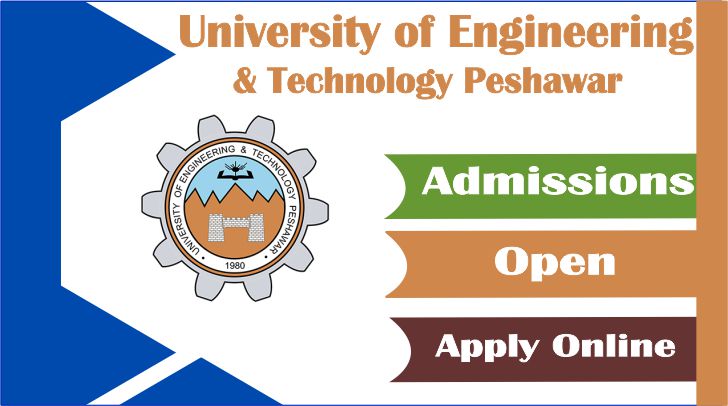 UET Peshawar Admission 2025 Last Date