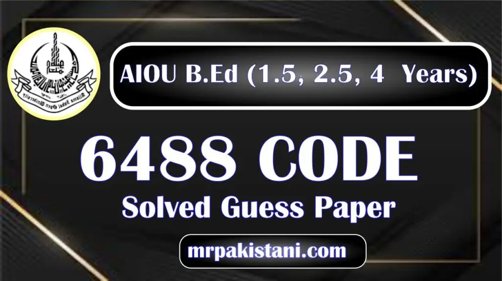 AIOU 6488 Code Solved Guess Paper