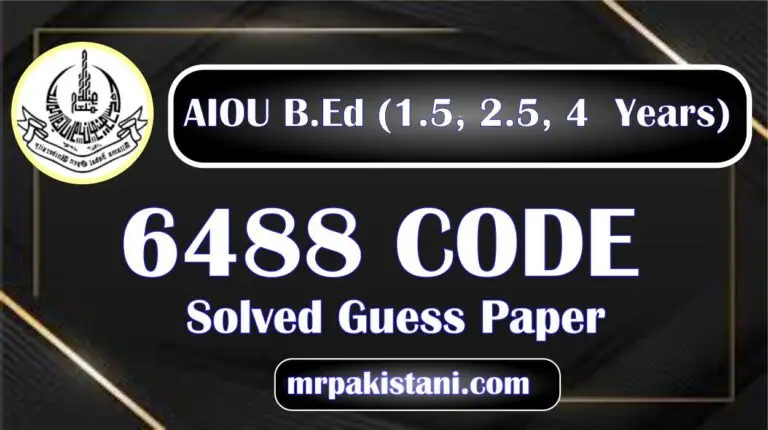 AIOU 6488 Code Solved Guess Paper